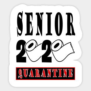 Senior 2020 Quarantine, Graduation Funny  Shirt, Gift Toilet  Paper Sticker